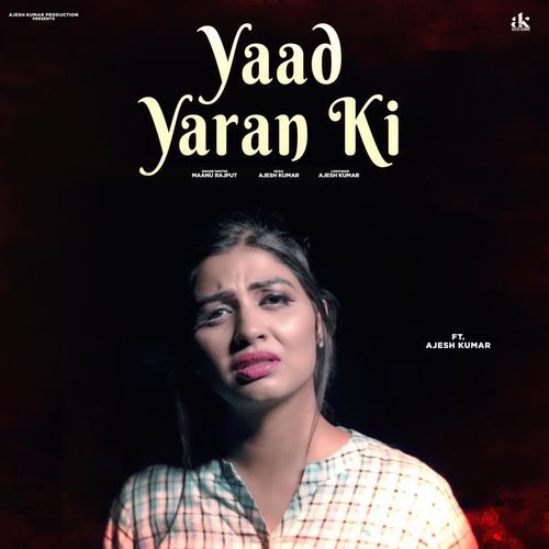Yaad Yaran Ki Manu rajput MP3 Download