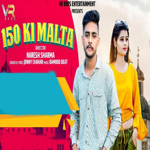 150 Ki Malta Jonny Chahar MP3 Download