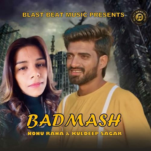 Badmash Nonu Rana MP3 Download