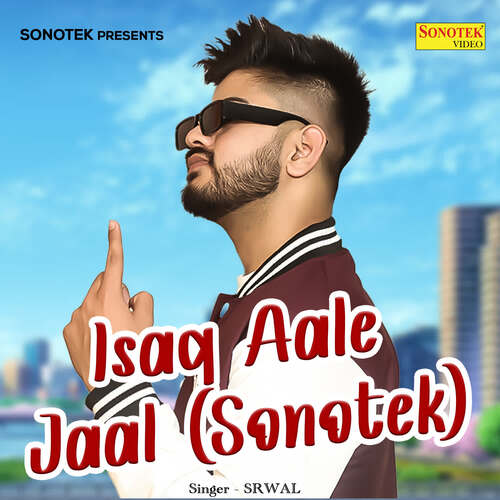 Ishq Aale Jaal (Sonotek) SRWAL MP3 Download