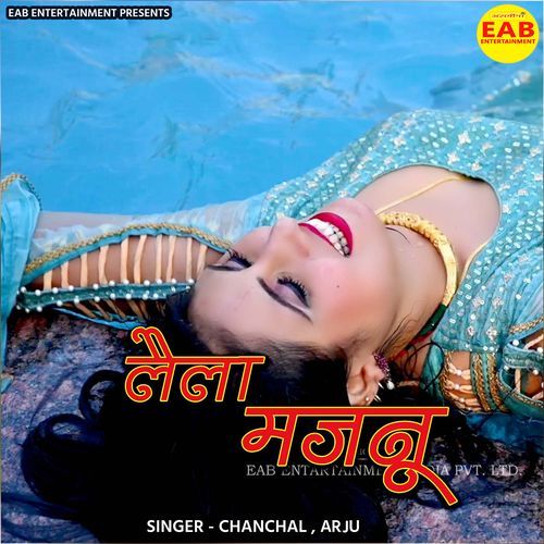 Laila Majnu Chanchal MP3 Download
