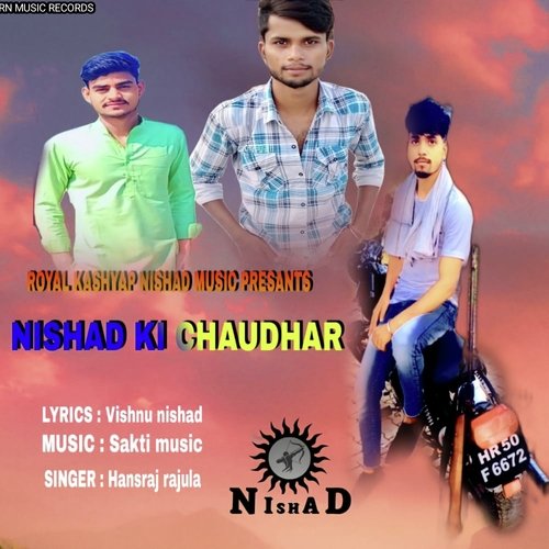 Nishad Ki Chaudhar (Haryanvi) Hansraj Rajula MP3 Download