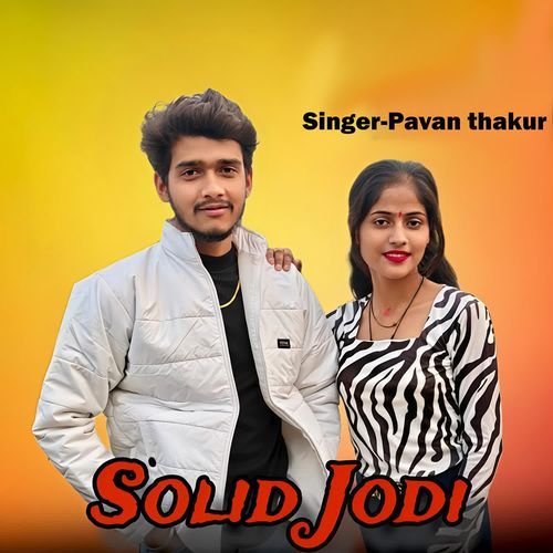 Solid Jodi Pavan Thakur MP3 Download