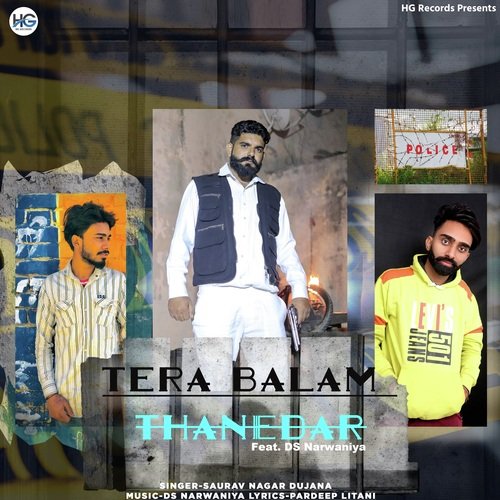 Tera Balam Thanedar Saurav Nagar Dujana MP3 Download