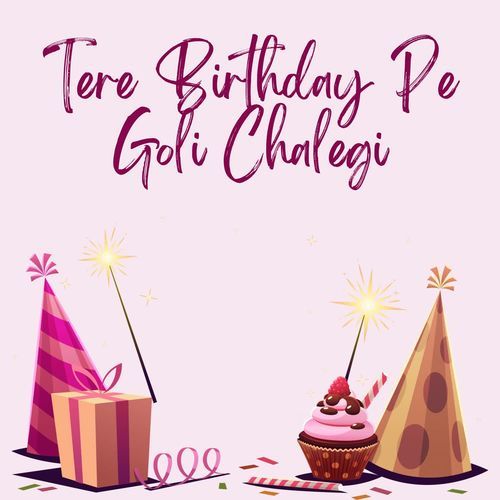 Tere Birthday Pe Goli Chalegi Aman Antawala MP3 Download