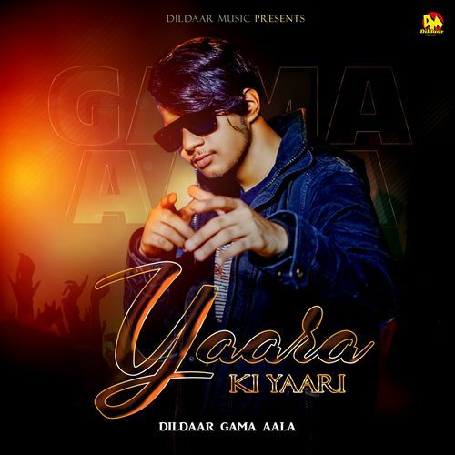 Yaara Ki Yaari Dildaar Gama Aala MP3 Download