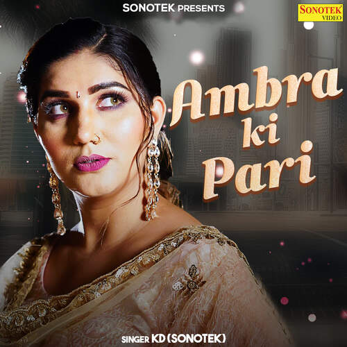 Ambra Ka Pari KD (Sonotek) MP3 Download