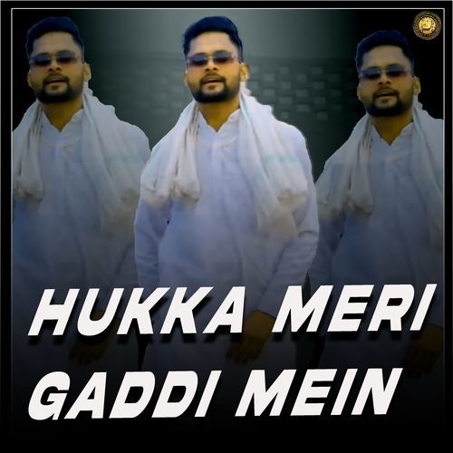 Hukka Meri Gaddi Mein SK Pingli MP3 Download