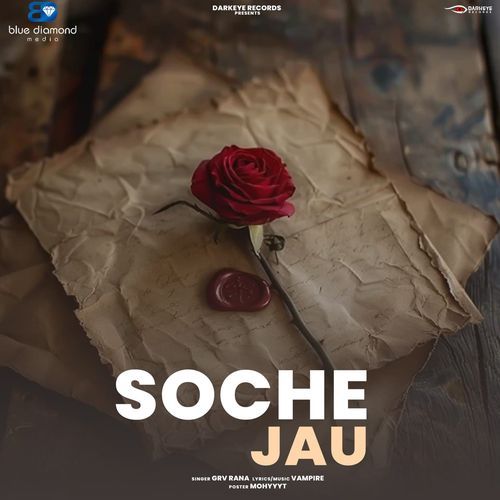 Soche Jau GRV Rana MP3 Download