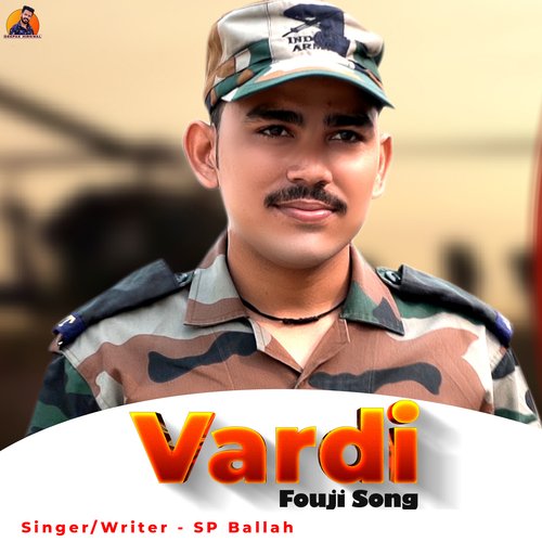 Vardi Fouji Song Sp Ballah MP3 Download