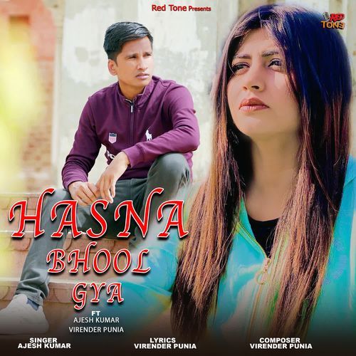 Hasna Bhool Gya Ajesh Kumar MP3 Download