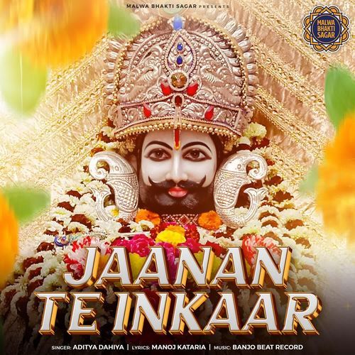 Jaanan Te Inkaar Aditya Dahiya MP3 Download