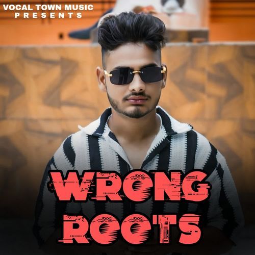 Wrong Roots Nikhil Dhiman MP3 Download