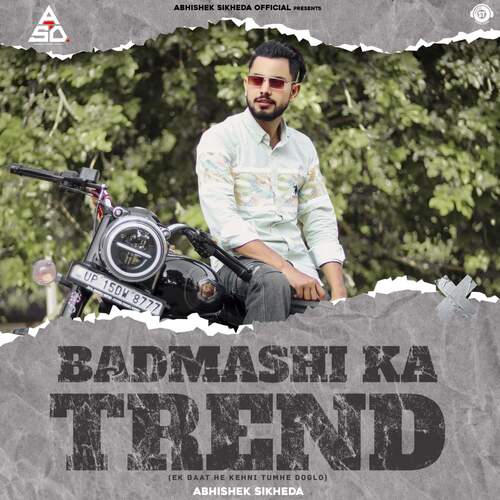 Badmashi Ka Trend (Ek Baat He Kehni Tumhe Doglo) (feat. Harendra Nagar) Abhishek Sikheda MP3 Download