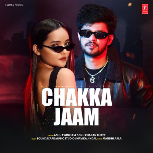Chakka Jaam Ashu Twinkle MP3 Download