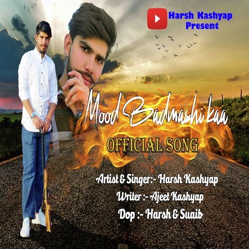Mood Badmashi Ka Harsh Kashyap MP3 Download