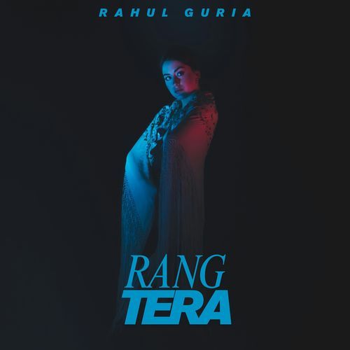 Rang Tera Rahul Guria MP3 Download