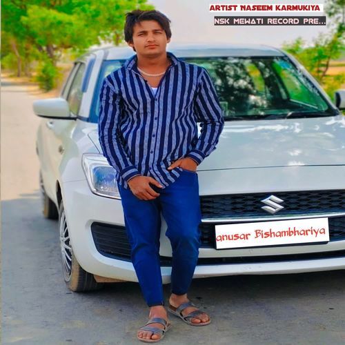 anusar Bishambhariya Naseem Karmukiya MP3 Download