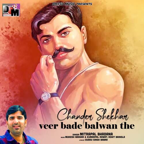 Chander Shekhar Veer Bade Balwan The Mitrapal Bhadana MP3 Download