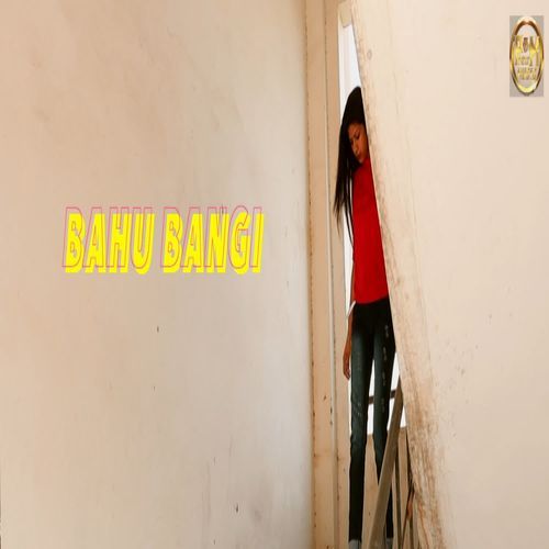 BAHU BANGI Sunny Ahirwar MP3 Download