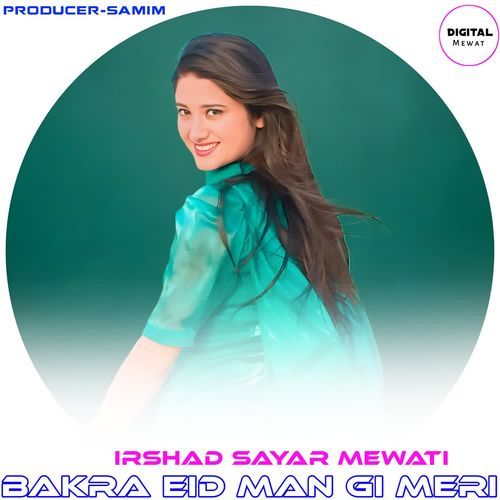 BAKRA EID MAN GI MERI Irshad Sayar Mewati MP3 Download