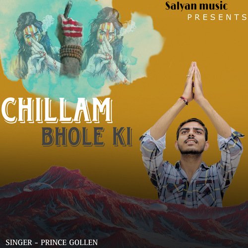 Chillam Bhole Ki Prince Gollen MP3 Download