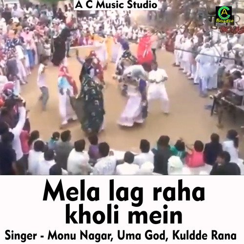 Mela lag raha kholi mein (Hindi Song) Monu Nagar Uma God MP3 Download