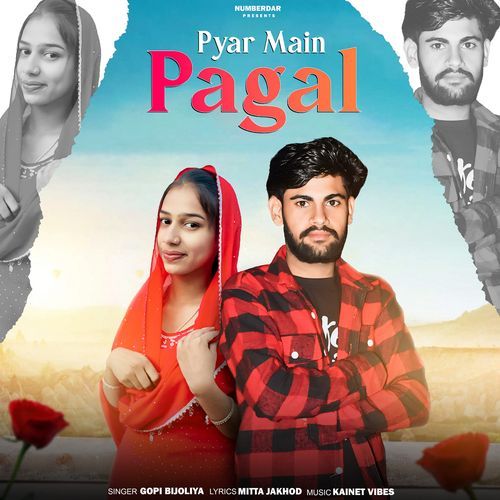 Pyar Main Pagal Gopi Bijoliya MP3 Download
