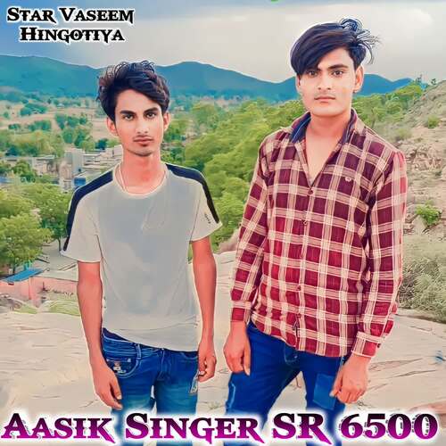 Aasik Singer SR 6500 Star Vaseem Hingotiya MP3 Download