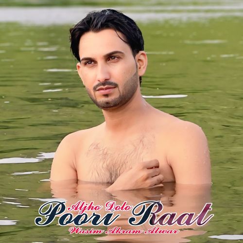Aljho Dolo Poori Raat Wasim Akram Alwar MP3 Download