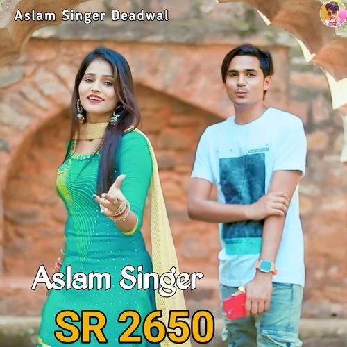 Aslam Singer SR 2650 Aslam Singer Deadwal MP3 Download