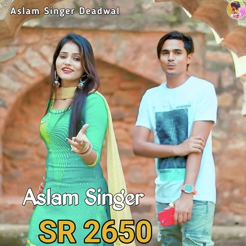 Aslam Singer SR 2650 (Mustkeem Deadwal) Aslam Singer Zamidar MP3 Download