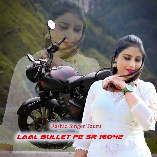 Laal Bullet Pe SR 16042 Rashid Singer Mewati MP3 Download