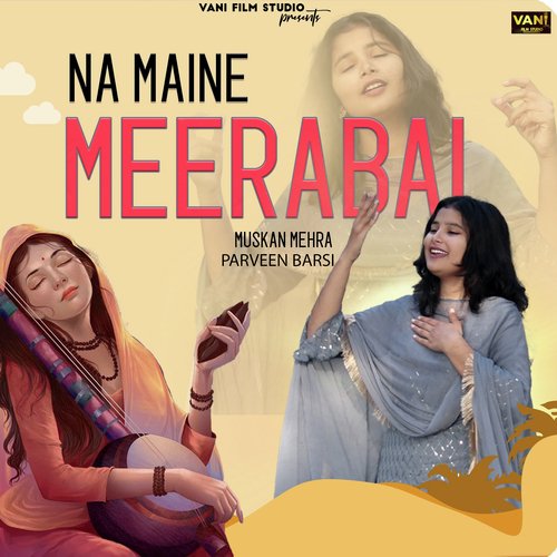 Na Mane Meera Bai Muskan Mehra MP3 Download