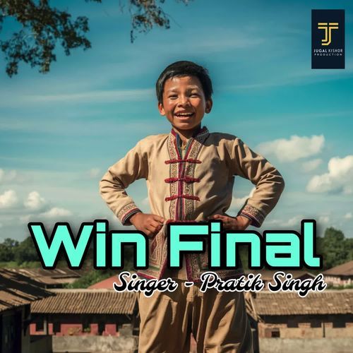 Win Final Pratik Singh MP3 Download
