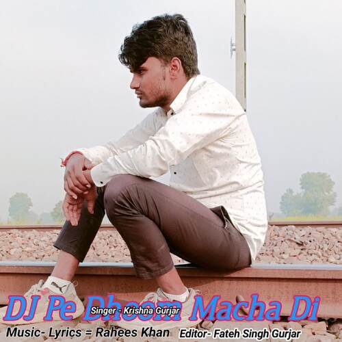 DJ Pe Dhoom Macha Di Krishna Gurjar MP3 Download