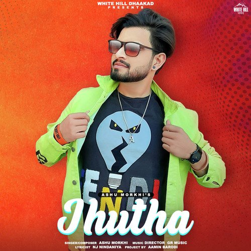 Jhutha Ashu Morkhi MP3 Download