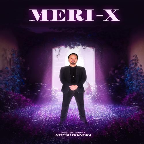 Meri X Hitesh Dhingra MP3 Download