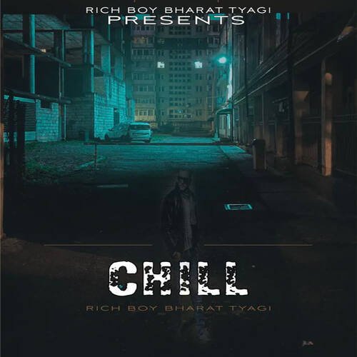Chill Rich Boy Bharat Tyagi MP3 Download