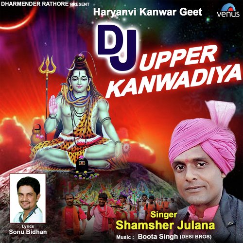 Dj Upper Kanwadiya Shamsher Julana MP3 Download
