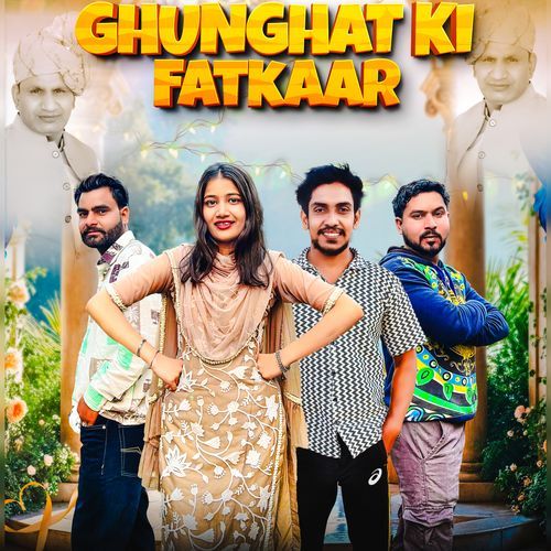 Ghunghat Ki Fatkaar Chhaproliya Kapil MP3 Download