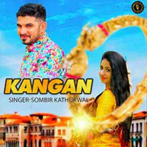 Kangan Sombir Kathurwal MP3 Download