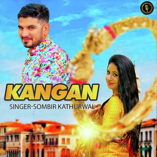 Kangan Sombir Kathurwal MP3 Download