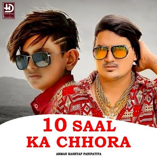 10 Saal Ka Chhora Arman Kashyap Panipatiya MP3 Download