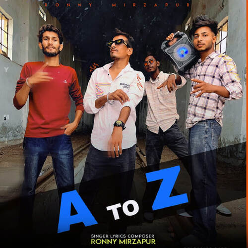 A To Z Ronny Mirzapur MP3 Download