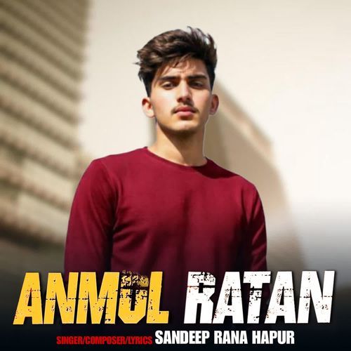 ANMOL RATAN Sandeep Rana Hapur MP3 Download