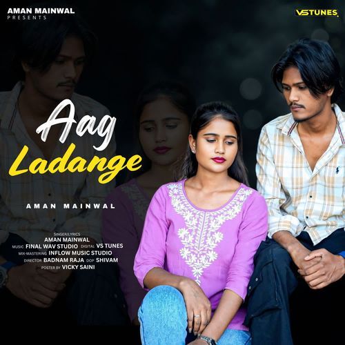 Aag Ladange Aman mainwal MP3 Download