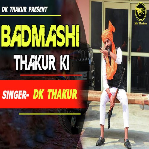 Badmashi Thakur Ki Dk Thakur MP3 Download