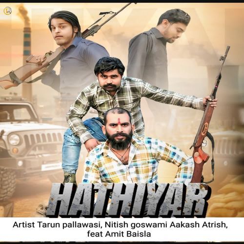 Hathiyar Aakash Atrish MP3 Download