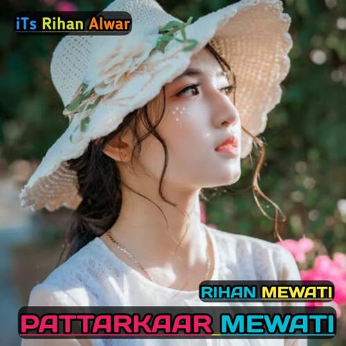 Pattarkar Mewati Rihan Mewati MP3 Download